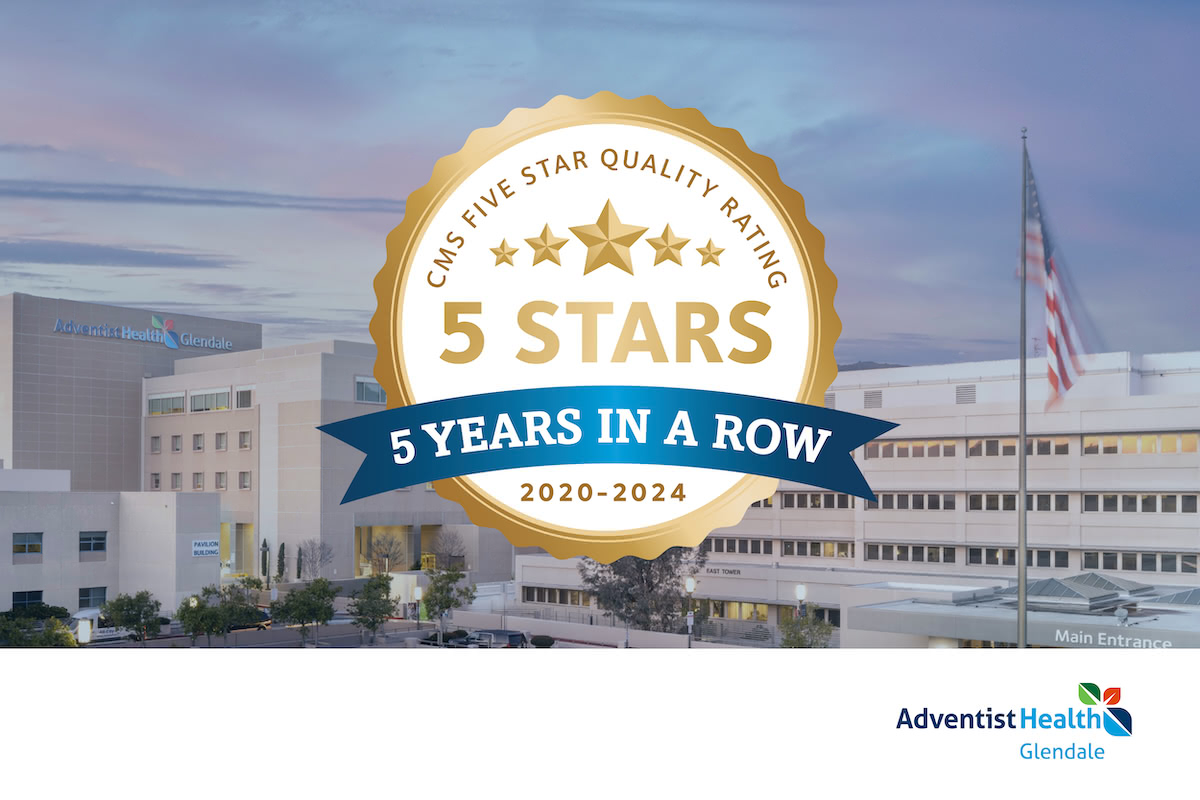 Adventist Health Glendale Awarded Fifth-Straight 5-Star Rating from CMS