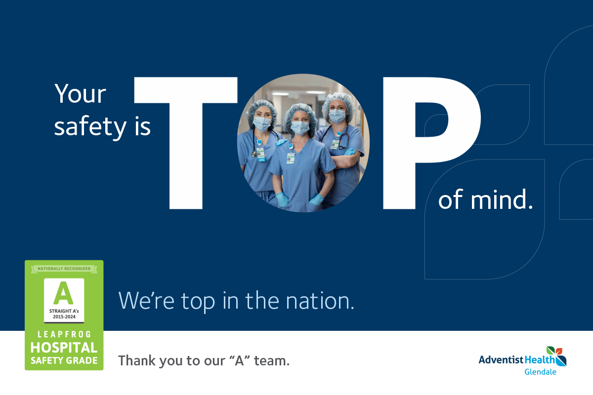 Adventist Health Glendale Achieves 19 Consecutive ‘A’ Hospital Safety Grades from The Leapfrog Group