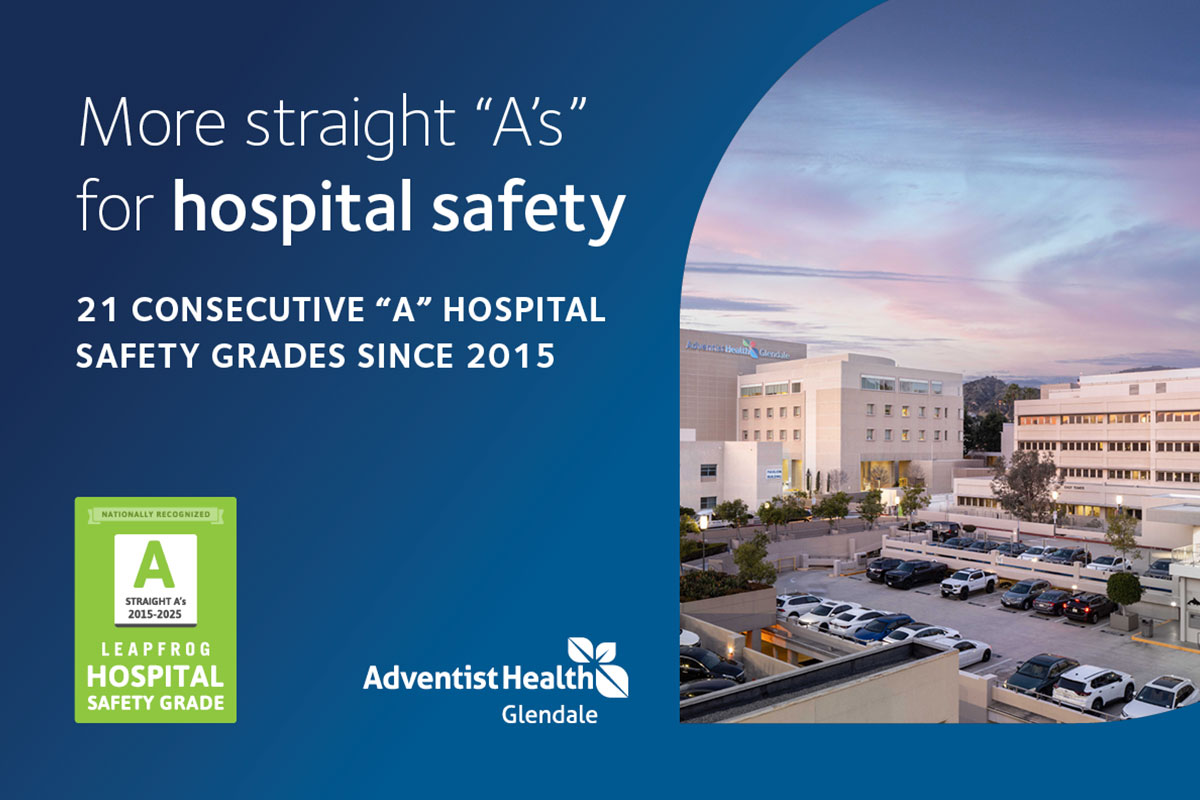 Adventist Health Glendale Achieves 21st Consecutive "A" for Hospital Safety, Outperforming Local Competitors