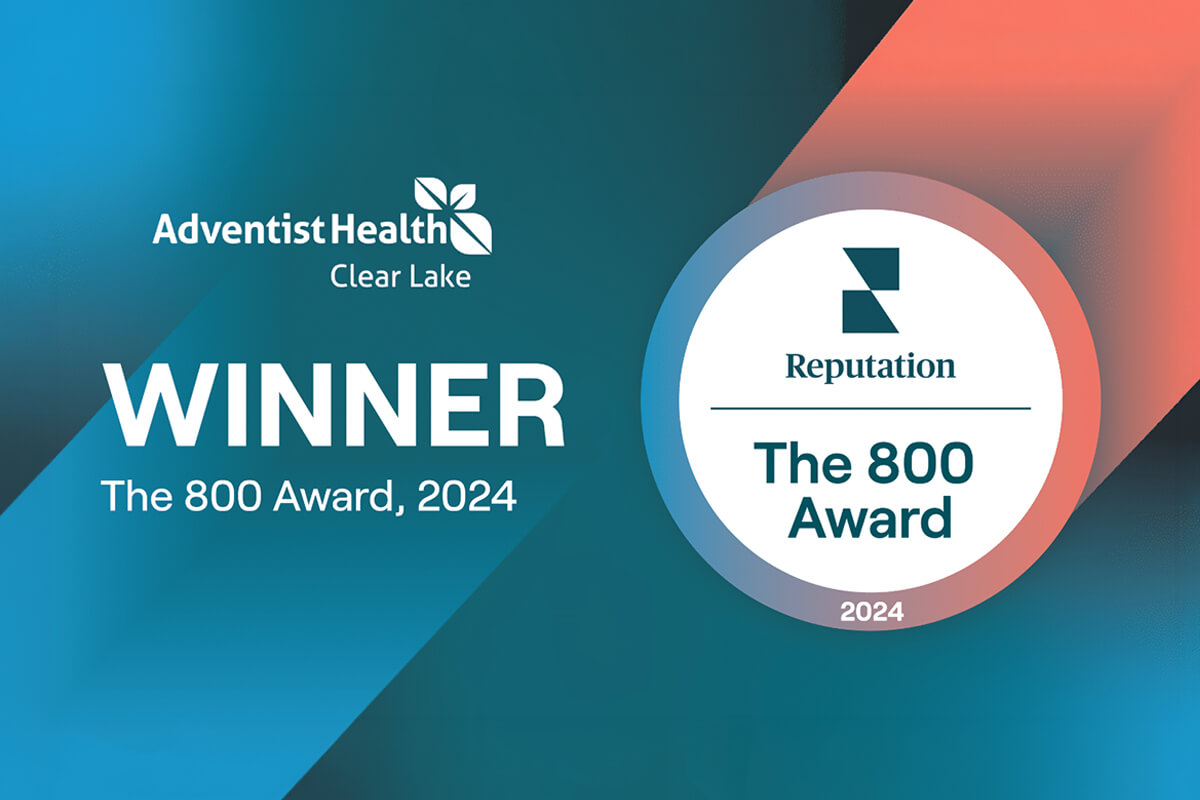 Adventist Health Clear Lake Receives Reputation’s 800 Award for Best-In-Class Brand Reputation